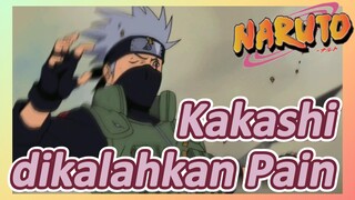 Kakashi dikalahkan Pain