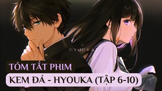 Tóm tắt anime hay Kem đá - Hyouka | Tập 6-10 (Phần 2)