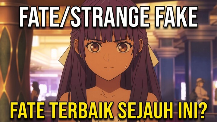 #KompetisiKreasiUnggahan6 FATE/STRANGE FAKE : Holy Grail War Paling Gila!