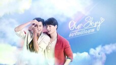 Our Skyy (KongpobArthit)