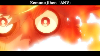 Kemono Jihen「AMV」Hay Nhất