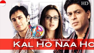 KAL HO NAA HO (2003) DUBBING BAHASA INDONESIA KUALITAS HD