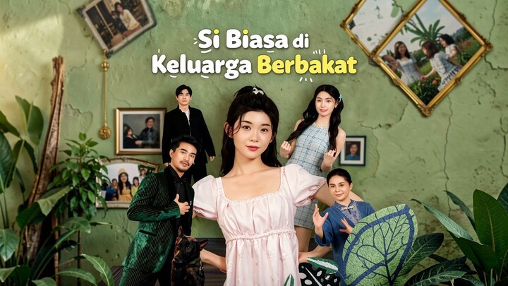 Si Biasa di Keluarga Berbakat Full Bahasa Indonesia (MELO)