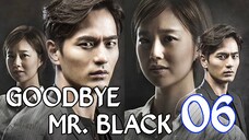 GoodBye Mr. Black Ep 6 Tagalod Dubbed HD