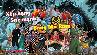 Xếp hạng Sức mạnh băng Mũ Rơm! Ai là đồng đội mạnh nhất của Luffy?