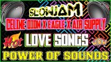 NEW LOWJAM LOVE SONGS | POWER of SOUNDS NONSTOP | SLOWJAM REGGAE 2024🤞🤞 #slowjam #toptrending