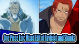 The Best Haoushoku Haki: Mixed Edit of Rayleigh and Shanks - Strong Ones All Wear Slippers | Epic