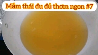 Mắm thái đu đủ thơm ngon p7