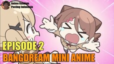 [SUB INDO] BANGDREAM MINI ANIME EPISODE 2