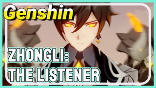 Zhongli: The Listener