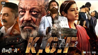 K.G.F Chapter 2 Full Movie _ Yash Blockbuster Action Movie