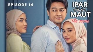 Ipar Adalah Maut The Series Episode 14