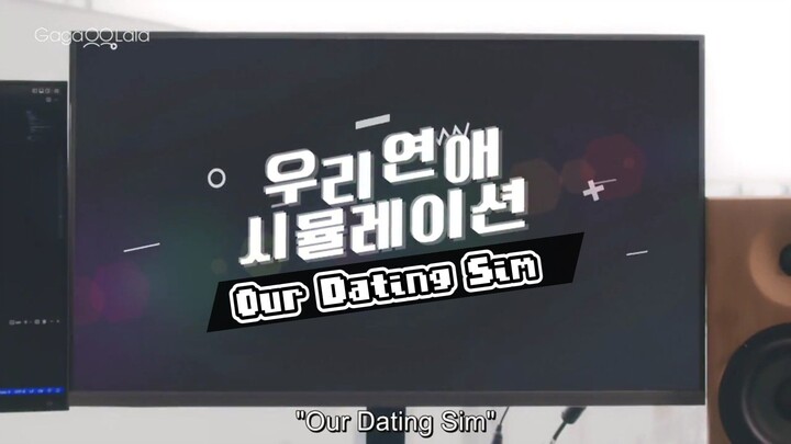 OUR DATING SIM (EPISODE 5) ENGLISH SUB