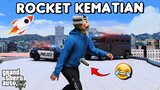 ROKET DI PERUT - GTA 5 ROLEPLAY