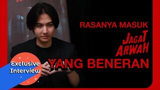 CERITA ARI IRHAM NGERASAIN MASUK KE JAGAT ARWAH BENERAN! | XXI Exclusive Jagat Arwah