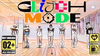 【985】NCT DREAM最新回归曲Glitch Mode练习室全曲翻跳｜速度与质量并存