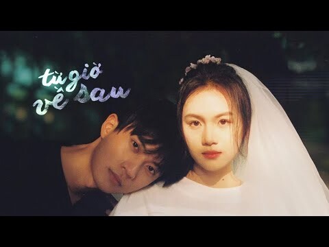 Từ Giờ Về Sau - Hữu Nhân ft. Sóc Nâu / OFFICIAL