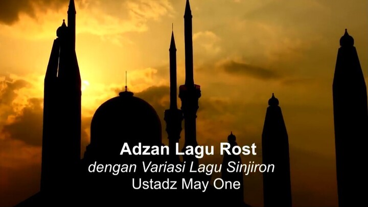 MasyaAllah Merdu Sekali Adzan Lagu Rost Variasi Sinjiron Ustadz May One #adzan #adzanmerdu