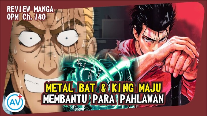 King BALIK ke MEDAN PERTEMPURAN!!! Nemenin Metal Bat!! - (Manga Ch.140)