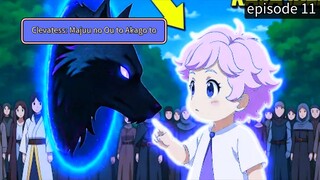 gambar  Clevatess: Majuu no Ou to Akago to episode 11