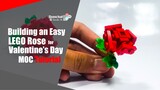 Building an Easy LEGO Rose for Valentine’s Day | Somchai Ud