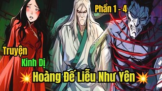 PHẦN 1 - 4 HOÀNG ĐẾ LIỄU NHƯ YÊN | REVIEW TRUYỆN HAY |KHÔ LÂU CA