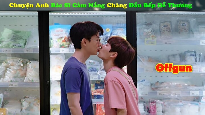 Review Phim Đam Mỹ: Chuyện Anh Bác Sĩ Cảm Nắng Chàng Đầu Bếp Dễ Thương | Full |