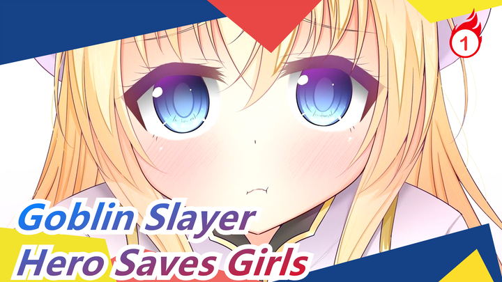 [Goblin Slayer]Hero Saves Girls_1