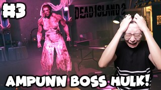 Boss HULK Kuatnya Gak Kira2! - Dead Island 2 Indonesia - Part 3