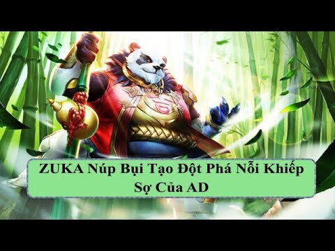 ZUKA Núp Bụi Tạo Đột Phá Nỗi Khiếp Sợ Của AD