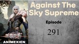 Against the Sky Supreme Episode 291 Subtitle Indonesia