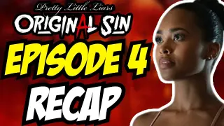 Pretty Little Liars: Original Sin | Episode 4 - Recap *SPOILERS*
