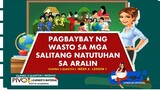 FILIPINO 3 | PAGBAYBAY NG WASTO SA MGA SALITANG NATUTUHAN SA ARALIN | QUARTER1  | WEEK 4- LESSON 1