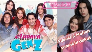 Mohan terima hadiah spesial - episode 65 - Asmara Gen Z
