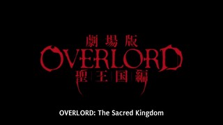 OVERLORD: The Sacred Kingdom SUB INDO