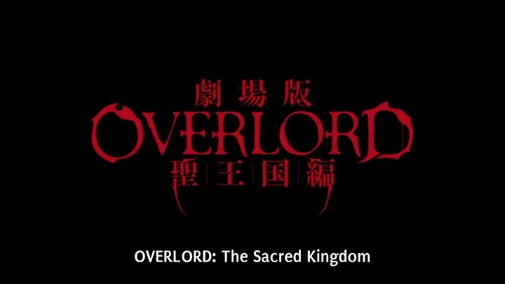 OVERLORD: The Sacred Kingdom SUB INDO