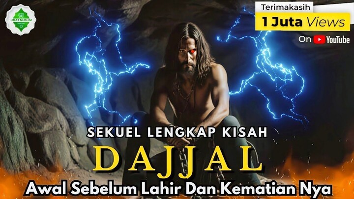 Kisah Lengkap Dajjal Sebelum Lahir, Hingga Akhir Zaman Sebelum Kiamat