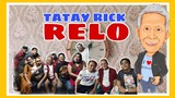 TATAY RICK:RELO
