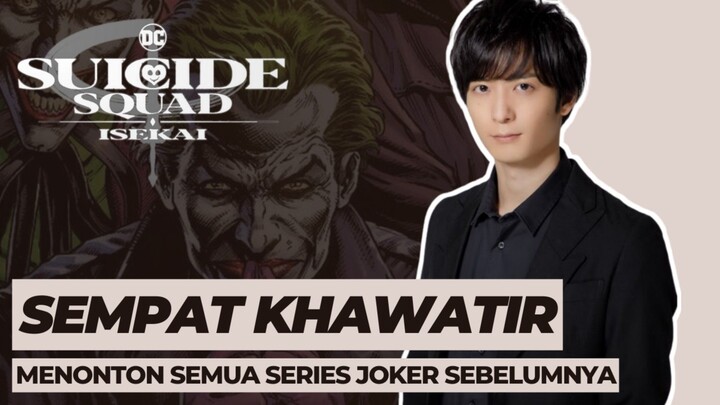 Pengisi Suara Joker dari Suicide Squad Isekai Sempat Khawatir