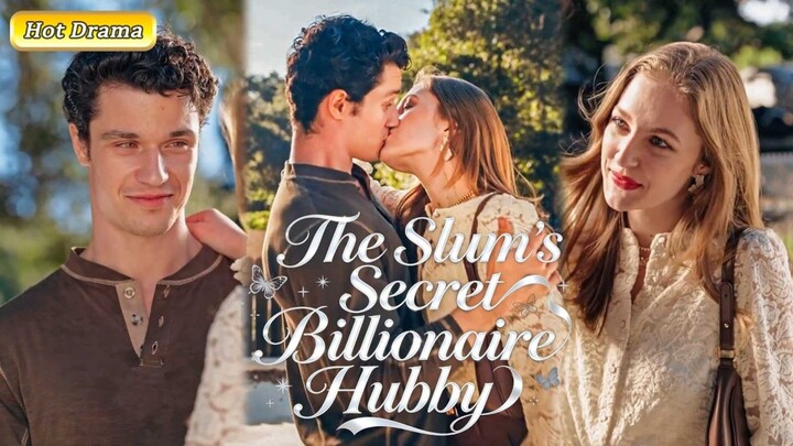 The Slum's Secret Billionaire Hubby