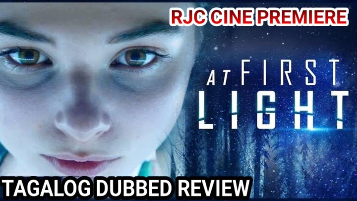 AT FIRST LIGHT TAGALOG DUBBED ENCODED VERSION