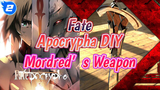 How To Make Mordred's Weapon (3D Build) | Fate/Apocrypha_2