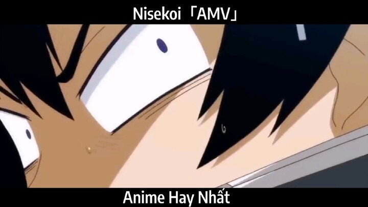 Nisekoi「AMV」Hay Nhất