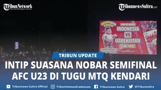Nobar AFC U23 Indonesia vs Uzbekistan di Tugu MTQ Kendari Sultra, Ada Doorprize Gemoynya Kendari