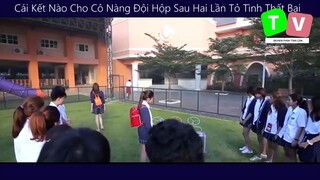 Cái Kết Nào Cho Cô Nàng Đội Hộp Sau Hai Lần Tỏ Tình Thất Bại_phần 9