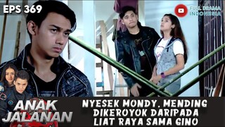 NYESEK MONDY, MENDING DIKEROYOK DARIPADA LIAT RAYA SAMA GINO - ANAK JALANAN