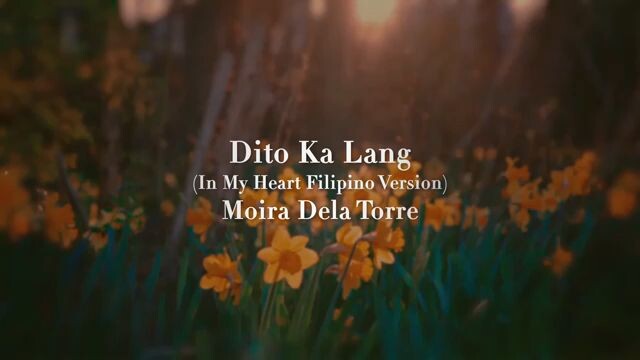 Dito ka lang ( In My Heart_Flower Evil OST) A Filipino Version by Moira De La Torre💜❤️💙
