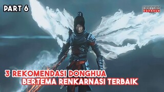 ( Wajib Nonton ) 3 Rekomendasi donghua bertema renkarnasi terbaik part 6😍