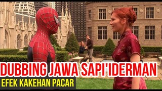 EFEK KEBANYAKAN PACAR | DUBBING JAWA SPIDERMAN