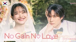 No Gain No Love - Episode 12 (FINALE)